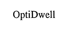 OPTIDWELL