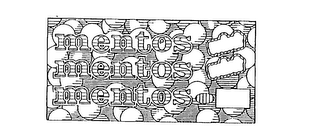 MENTOS MENTOS MENTOS