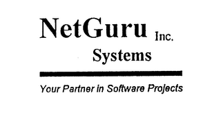 NETGURU SYSTEMS INC. YOUR PARTNER IN SOFTWARE PROJECTS