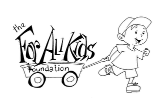 THE FOR ALL KIDS FOUNDATION