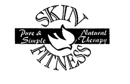 SKIN FITNESS PURE & SIMPLE NATURAL THERAPY