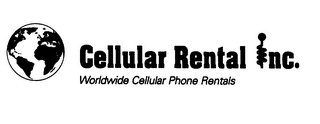 CELLULAR RENTAL INC. WORLDWIDE CELLULAR PHONE RENTALS