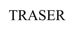 TRASER