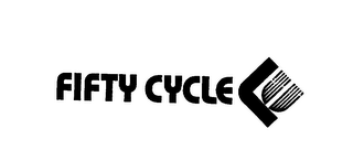 FIFTY CYCLE