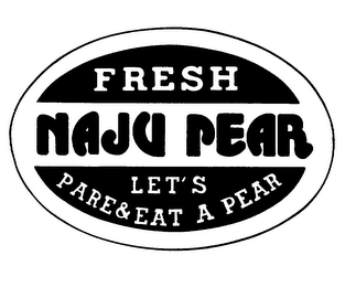 FRESH NAJU PEAR LET'S PARE & EAT A PEAR