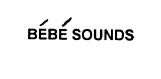 BEBE SOUNDS