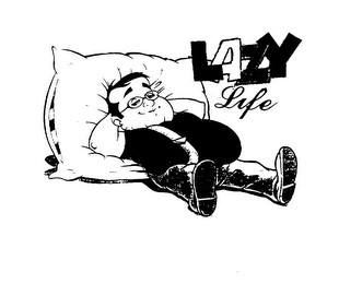 LAZY LIFE
