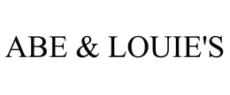 ABE & LOUIE'S