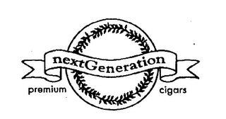 NEXTGENERATION PREMIUM CIGARS