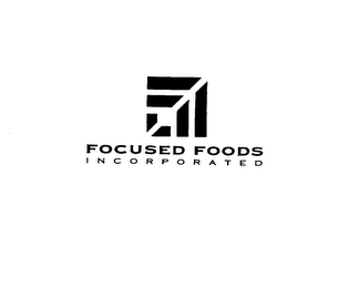 FOCUSED FOODS INCORPORATED