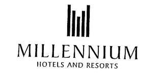 MILLENNIUM HOTELS AND RESORTS