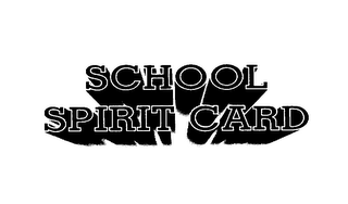 SCHOOL SPIRIT CARD