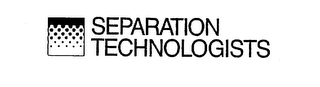 SEPARATION TECHNOLOGISTS