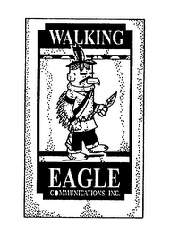 WALKING EAGLE COMMUNICATIONS, INC.