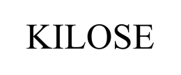 KILOSE