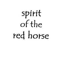 SPIRIT OF THE RED HORSE