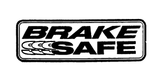 BRAKE SAFE