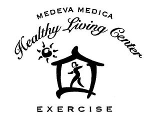 MEDEVA MEDICA HEALTHY LIVING CENTER EXERCISE