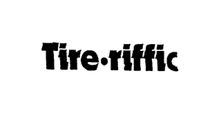 TIRE RIFFIC