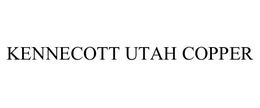 KENNECOTT UTAH COPPER LLC