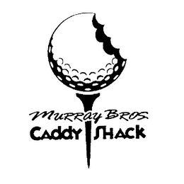 MURRAY BROS. CADDY SHACK