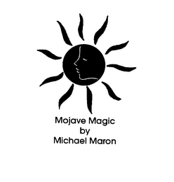 MOJAVE MAGIC BY MICHAEL MARON