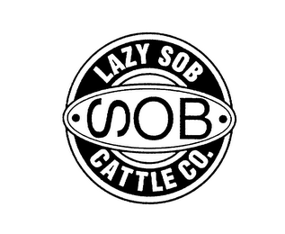 LAZY SOB CATTLE CO. SOB