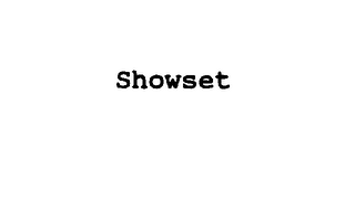SHOWSET