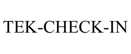 TEK-CHECK-IN
