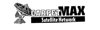 CARPETMAX SATELLITE NETWORK