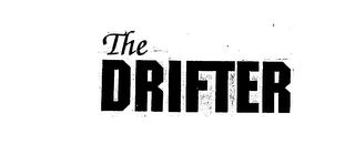 THE DRIFTER