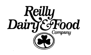 REILLY DAIRY & FOOD COMPANY