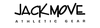 JACK MOVE  A T H L E T I C  G E A R