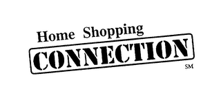 HOME SHOPPING CONNECTION