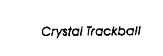 CRYSTAL TRACKBALL