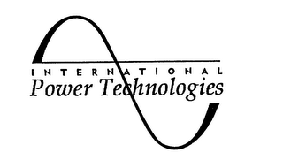 INTERNATIONAL POWER TECHNOLOGIES