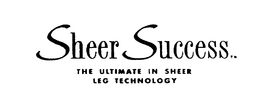 SHEER SUCCESS THE ULTIMATE IN SHEER LEGTECHNOLOGY