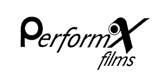 PERFORMX FILMS