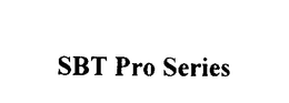 SBT PRO SERIES