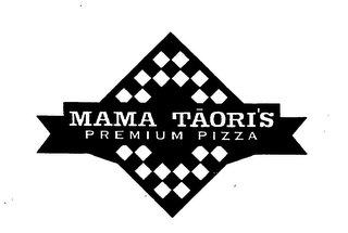 MAMA TAORI'S PREMIUM PIZZA