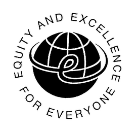 EQUITY AND EXCELLENCE FOR EVERYONE