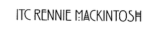 ITC RENNIE MACKINTOSH