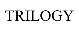 TRILOGY