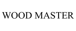 WOOD MASTER