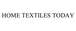 HOME TEXTILES TODAY