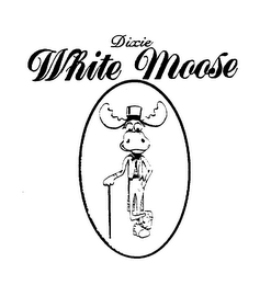 DIXIE WHITE MOOSE