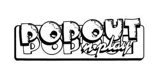 POPOUT POP 'N  PLAY