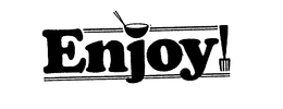ENJOY