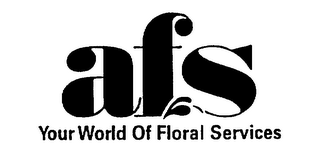 AFS YOUR WORLD OF FLORAL SERVICES