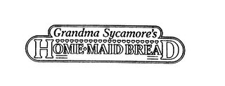 GRANDMA SYCAMORE'S HOME MAID BREAD